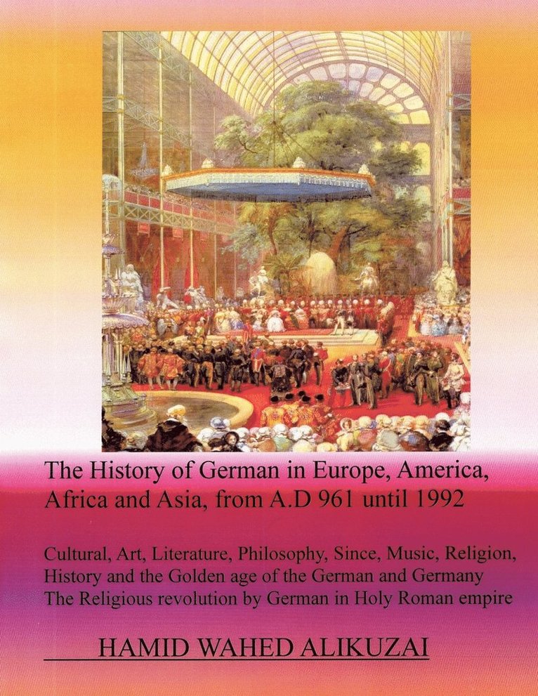 The History of German in Europe, America, Africa and Asia, from A.D 961 Until 1992 1