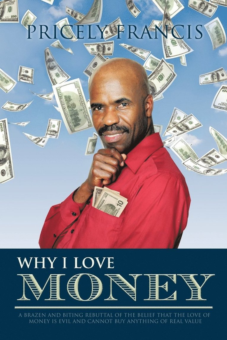 PRICELY FRANCIS, Pricely Francis - Why I Love Money, Häftad