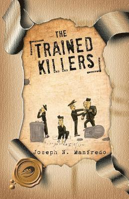 Trained Killers