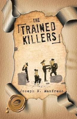 The Trained Killers 1