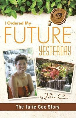 Julie Cox - I Ordered My Future Yesterday, Häftad. Tillgänglighet: Lägg i varukorg