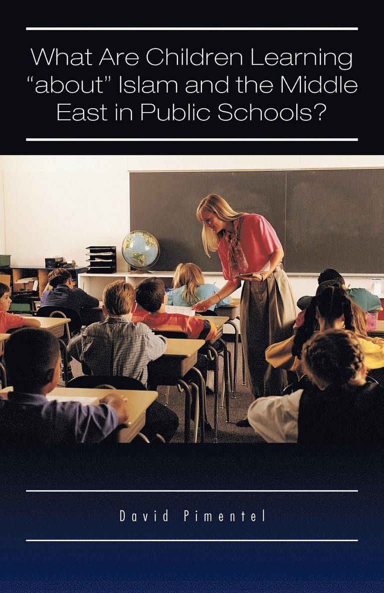 What Are Children Learning 'About' Islam and the Middle East in Public Schools? 1