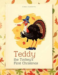 bokomslag Teddy the Turkey's First Christmas