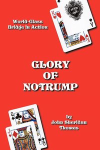 bokomslag Glory of Notrump
