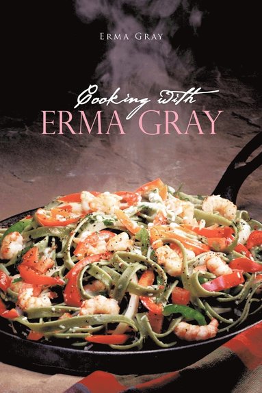 bokomslag Cooking With Erma Gray