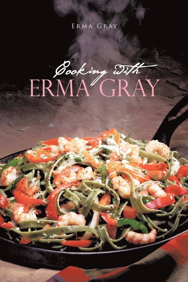 Cooking With Erma Gray