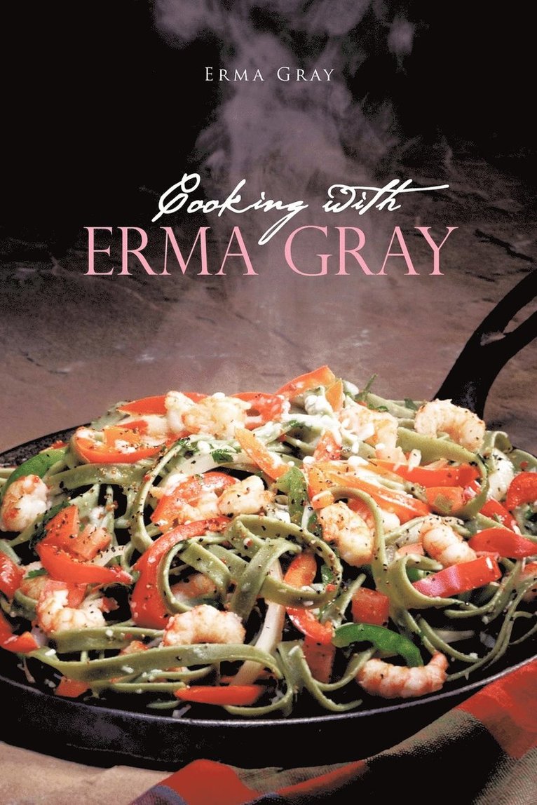 Cooking With Erma Gray 1