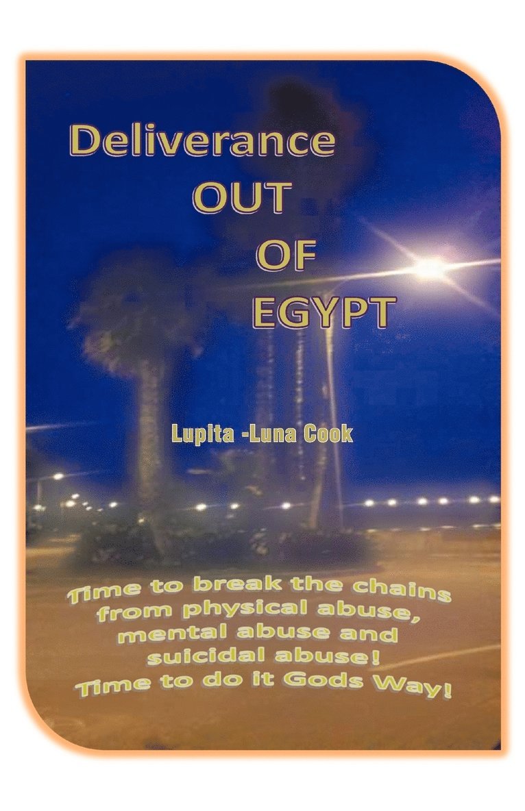 Deliverance OUT OF EGYPT 1