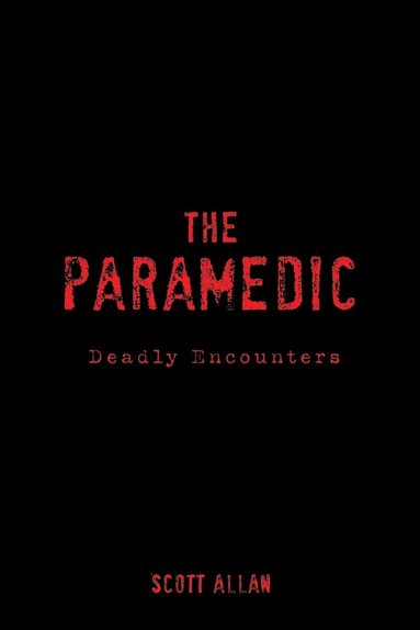 Scott Allan - Paramedic, Häftad