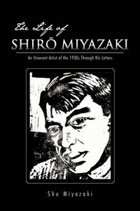 bokomslag THE LIFE OF SHIRAi MIYAZAKI