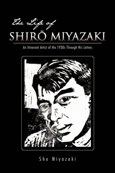 bokomslag THE LIFE OF SHIRAi MIYAZAKI