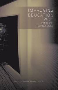 bokomslag Improving Education with Emerging Technologies