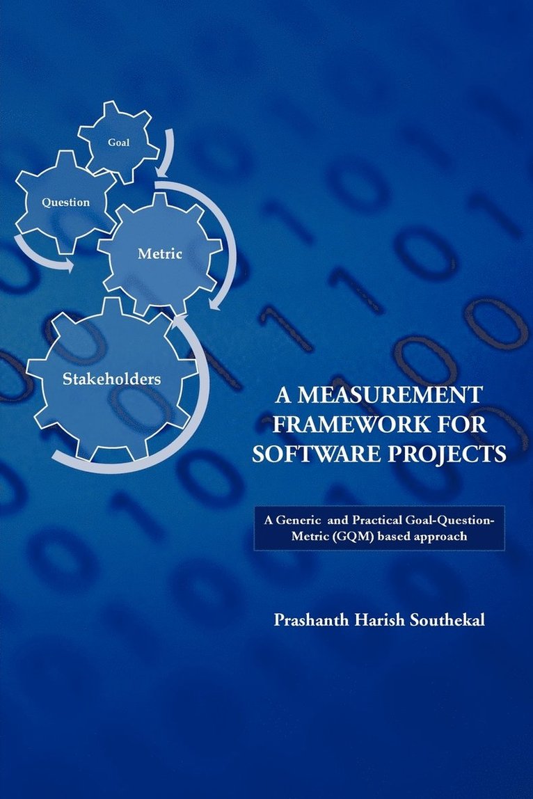 A Measurement Framework for Software Projects 1