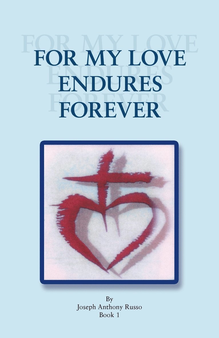 For My Love Endures Forever 1