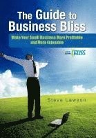 bokomslag The Guide to Business Bliss