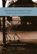 William Bezanson - Abandoned Shopping Carts, Inbunden