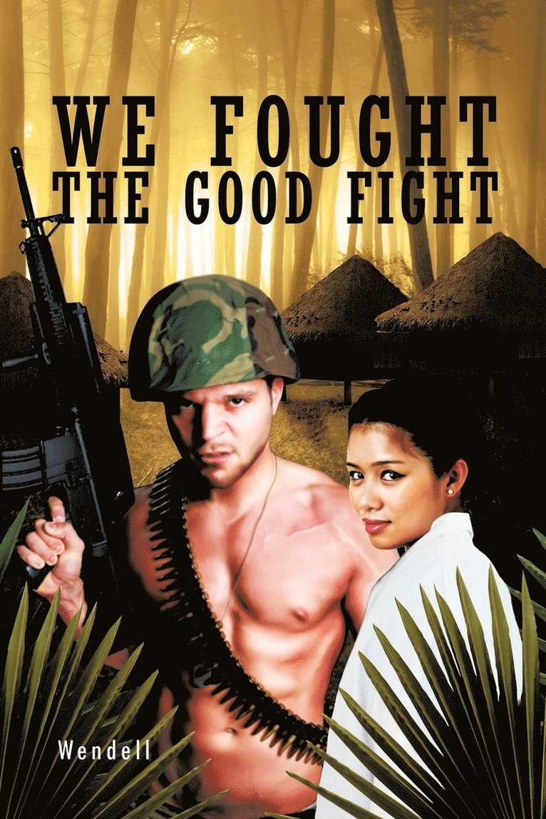 Wendell - We Fought the Good Fight, Häftad