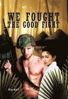 Wendell - We Fought the Good Fight, Inbunden