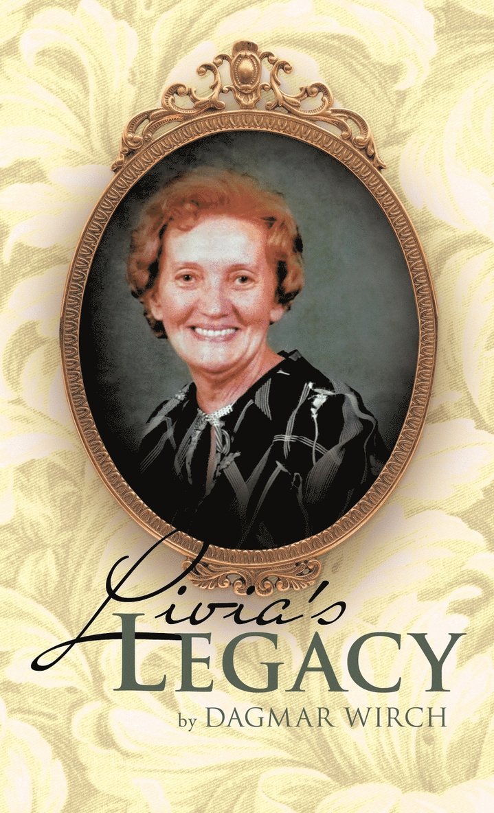 Dagmar Wirch - Livia's Legacy, Inbunden