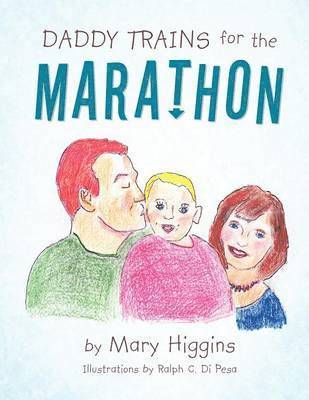 Mary Higgins - DADDY TRAINS for the MARATHON, Häftad