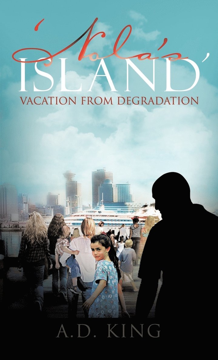 A.D. King, A. D. King - 'Nola's Island', Inbunden