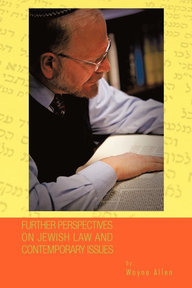 bokomslag Further Perspectives on Jewish Law and Contemporary Issues