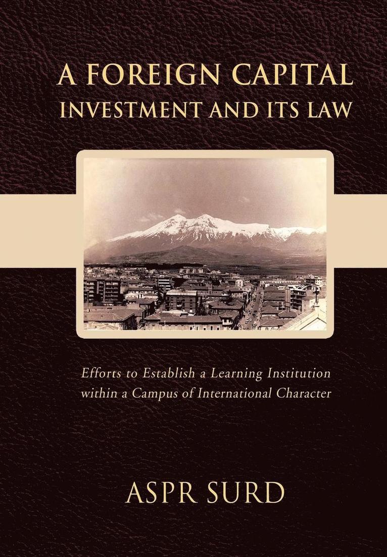 A Foreign Capital Investment and Its Law 1