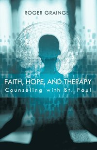 bokomslag Faith, Hope, and Therapy