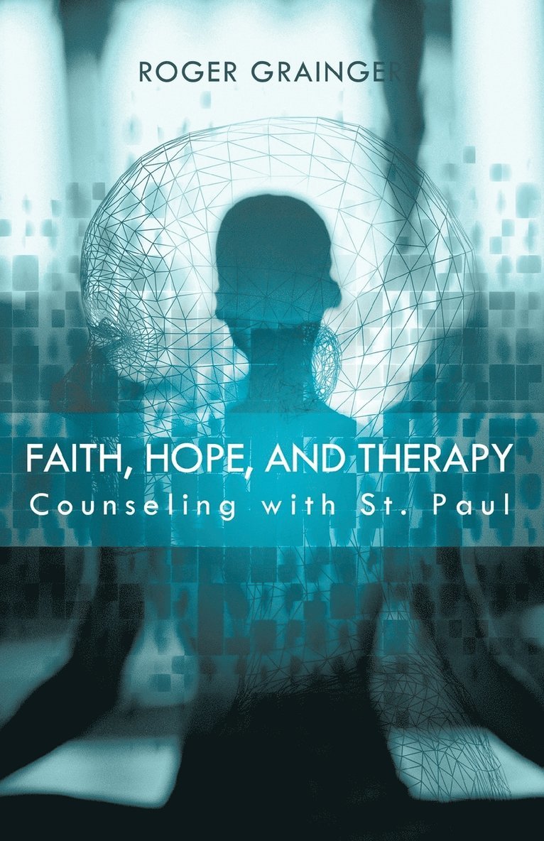 Faith, Hope, and Therapy