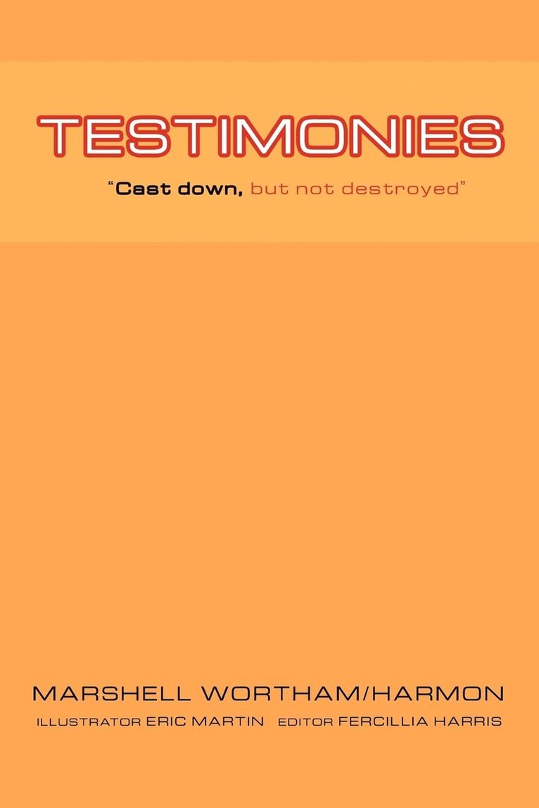 MARSHELL WORTHAM/HARMON, Marshell Wortham/Harmon - Testimonies, Häftad