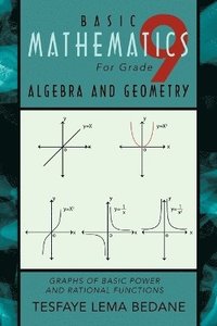 bokomslag BASIC MATHEMATICS For Grade 9 ALGEBRA AND GEOMETRY