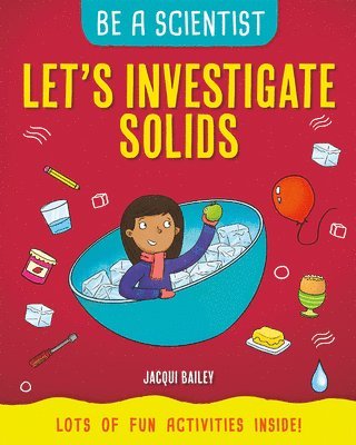 Jacqui Bailey - Let's Investigate Solids, Häftad