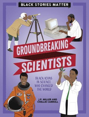 Científicos Pioneros (Groundbreaking Scientists) 1