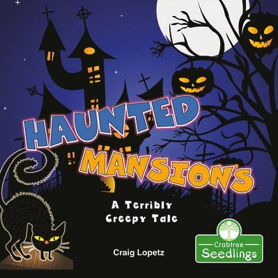 Haunted Mansions: A Terribly Creepy Tale 1