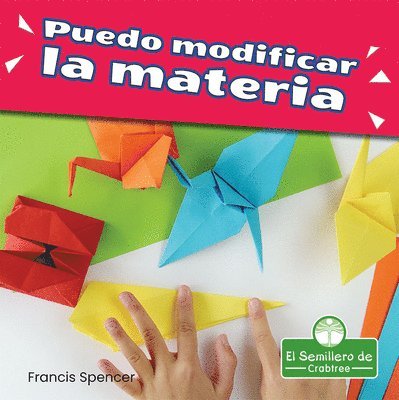 Francis Spencer - Puedo Modificar La Materia (I Can Change Matter), Inbunden