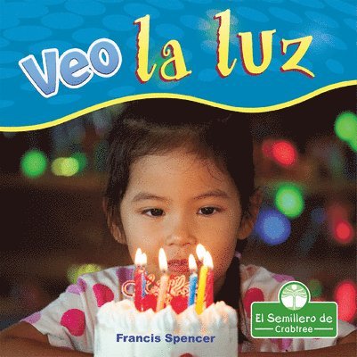 Francis Spencer - Veo La Luz (I See Light), Häftad