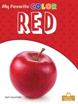 Amy Culliford - Red: A Crabtree Roots Book, Inbunden