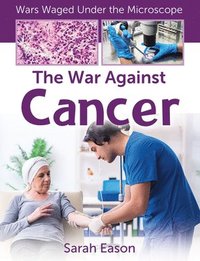 bokomslag The War Against Cancer