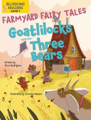 Goatlilocks and the Three Bears 1