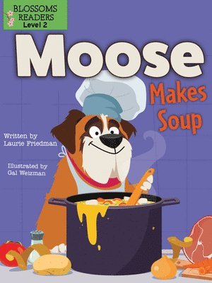 Moose Makes Soup 1