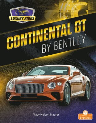 Tracy Nelson Maurer - Continental GT by Bentley, Inbunden