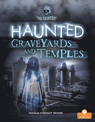 Thomas Kingsley Troupe - Haunted Graveyards and Temples, Häftad