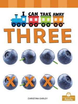 Christina Earley - I Can Take Away Three, Häftad. Tillgänglighet: Lägg i varukorg
