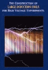 bokomslag Construction of Large Induction Coils for High Voltage Experiments