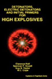 bokomslag Detonators, Electric Detonators & Initial Primers for High Explosives