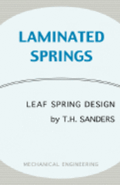 bokomslag Laminated Springs - Leaf Spring Design (Mechanical Engineering Series)
