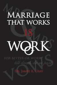 bokomslag Marriage That Works Is Work