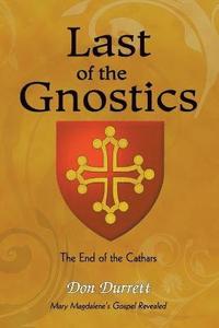 bokomslag Last of the Gnostics