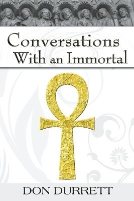 Conversations with an Immortal 1