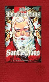 bokomslag The Twelve Laws of Santa Claus